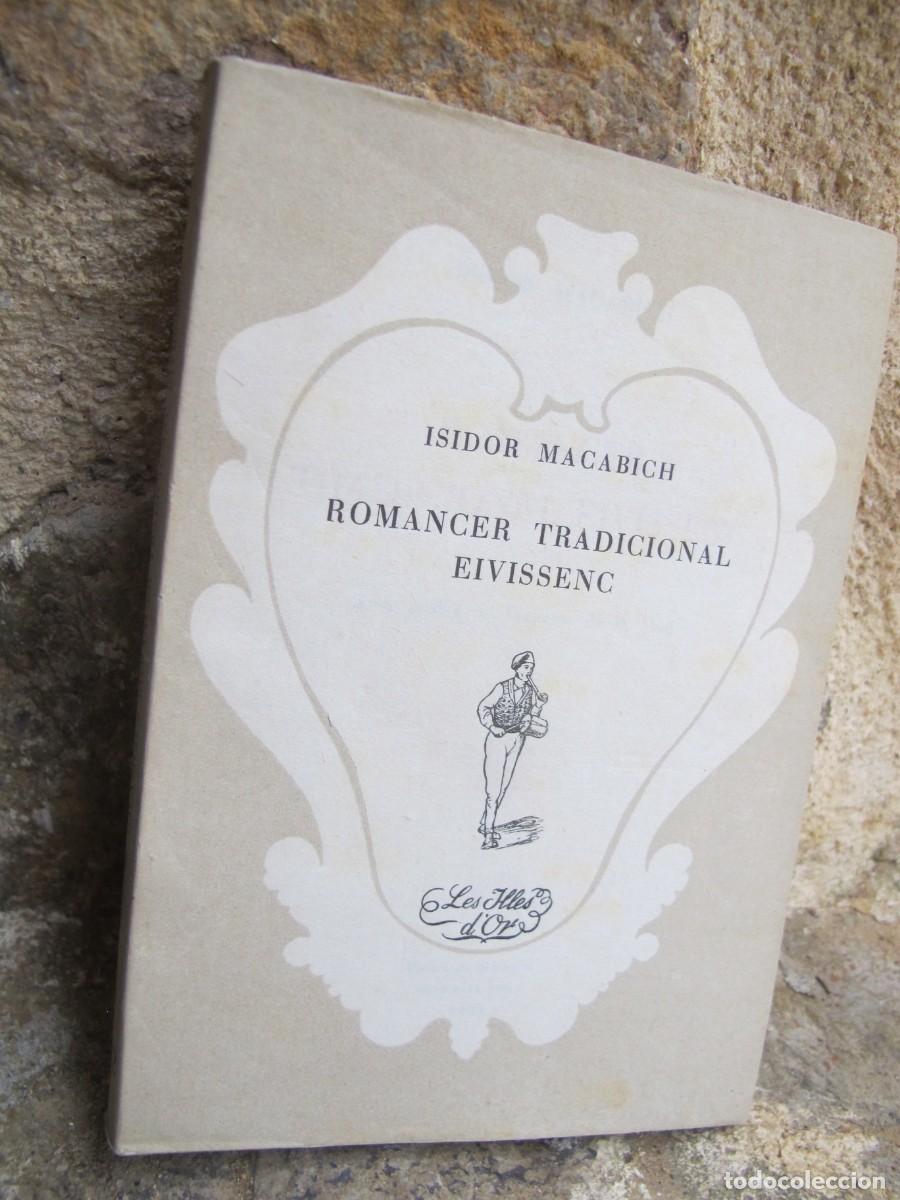 Libros: ROMANCER TRADICIONAL EIVISSENC. ISIDOR MACABICH. LES ILLES DOR 62 - Foto 1