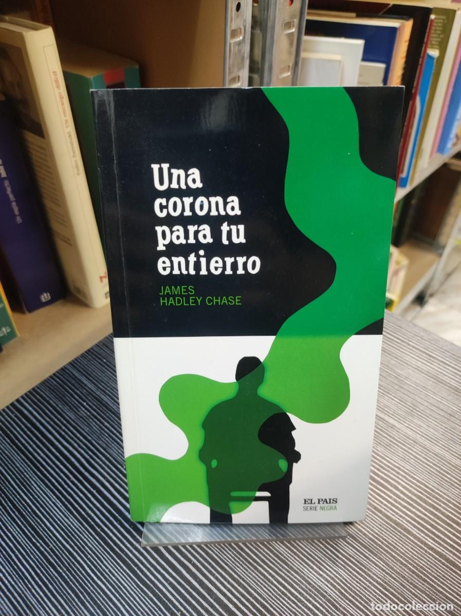 Libros: UNA CORONA PARA TU ENTIERRO JAMES HADLEY CHASE - Foto 1