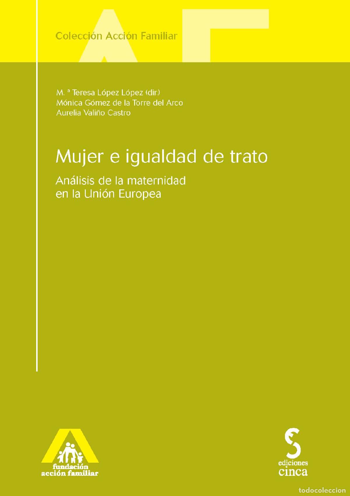 Libros: MUJER E IGUALDAD DE TRATO - ;VALI&Ntilde;O CASTRO AURELIA - Foto 1