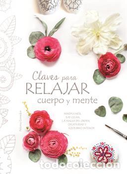 Libros: CLAVES PARA RELAJAR CUERPO Y MENTE - ;EQUIPO EDITORIAL - Foto 1