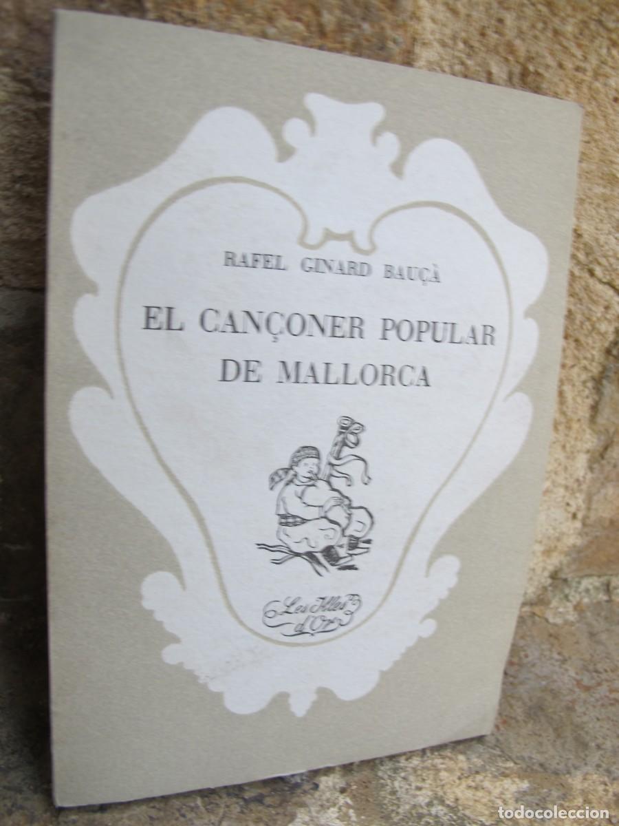 Libros: EL CAN&Ccedil;ONER POPULAR DE MALLORCA. RAFEL GINARD BAU&Ccedil;A. LES ILLES D'OR 76