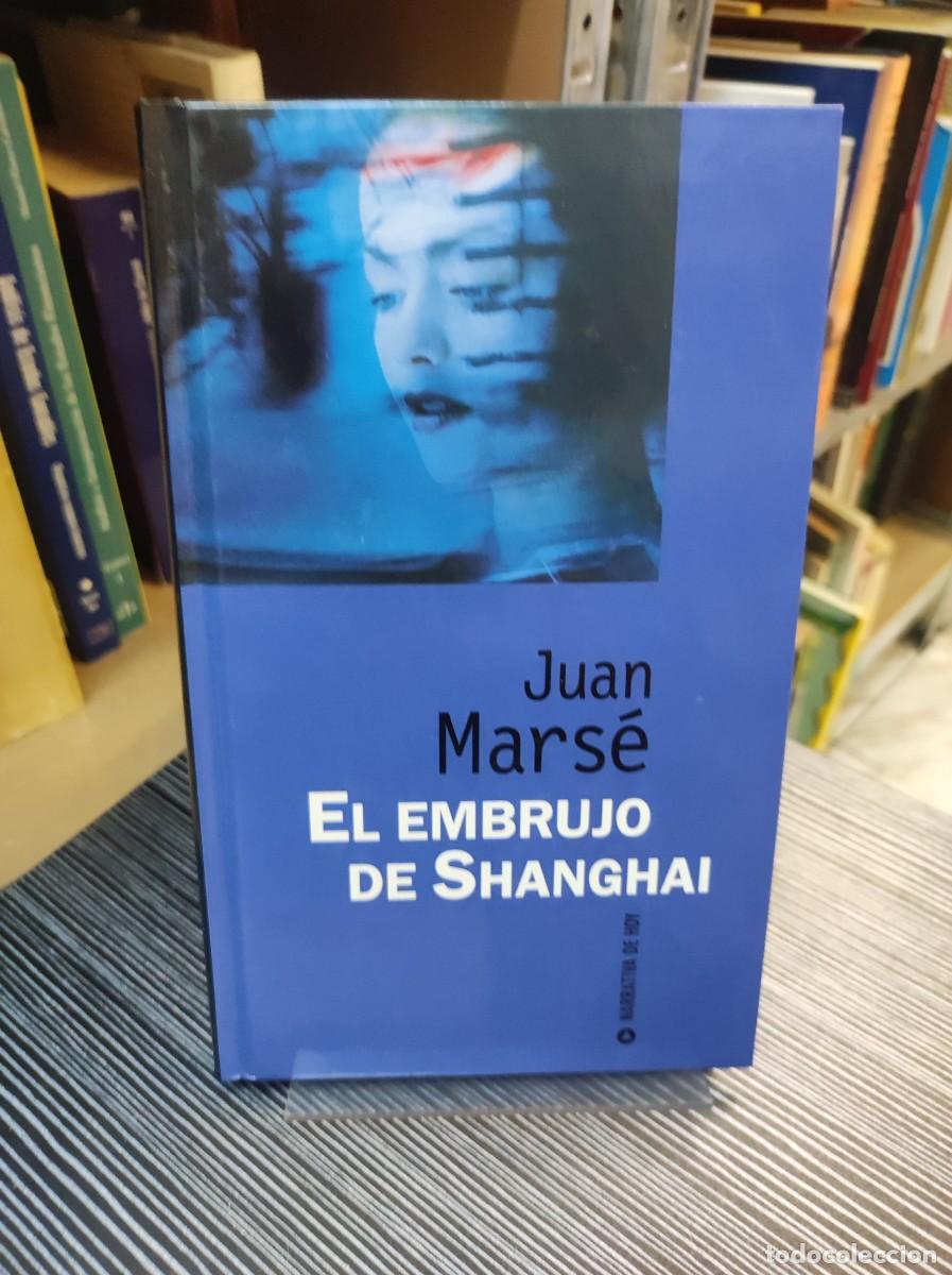 Libros: EL EMBRUJO DE SHANGHAI JUAN MARSE - Foto 1