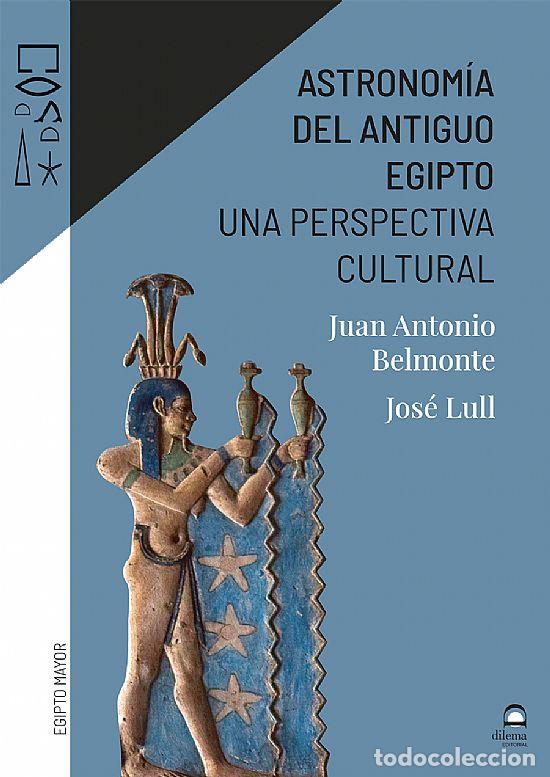 Libros: ASTRONOM&Iacute;A DEL ANTIGUO EGIPTO - ;LULL JOS&Eacute; - Foto 1
