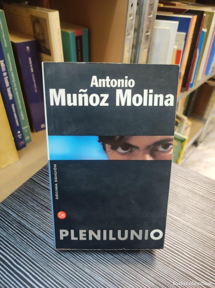 Libros: Antonio Mu&ntilde;oz Molina - Plenilunio. - Foto 1