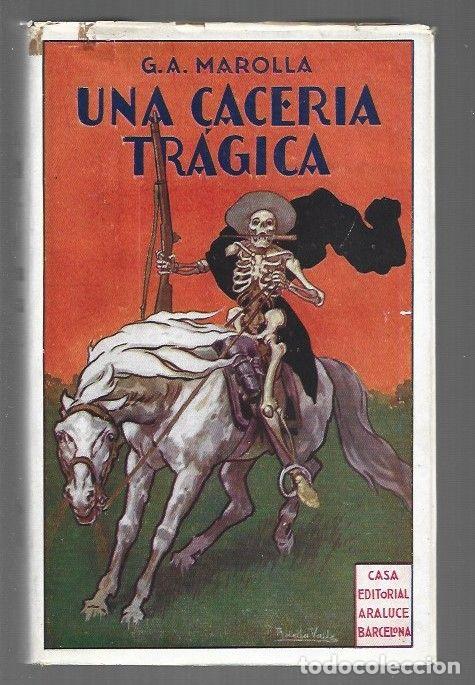 Libros: CACERIA TRAGICA - UNA - G. A. MAROLLA - Foto 1