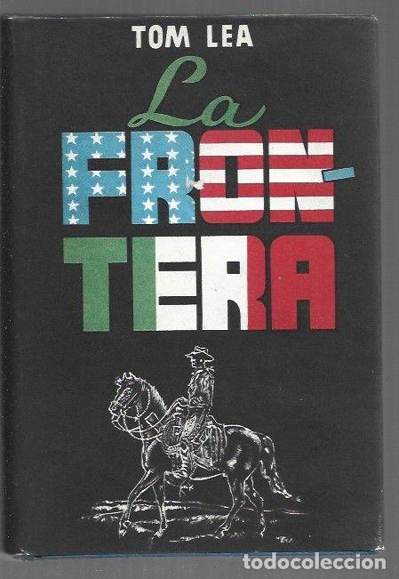 Libros: FRONTERA - LA - LEA, TOM - Foto 1