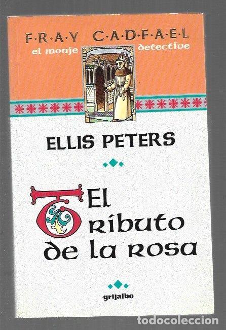 Libros: TRIBUTO DE LA ROSA - EL - PETERS, ELLIS - Foto 1