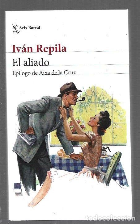 Libros: ALIADO - EL - REPILA, IVAN - Foto 1