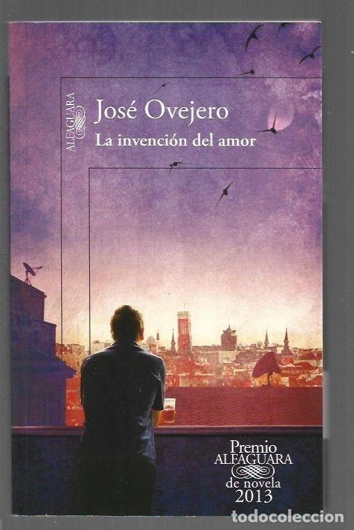Libros: INVENCION DEL AMOR - LA - OVEJERO, JOSE - Foto 1