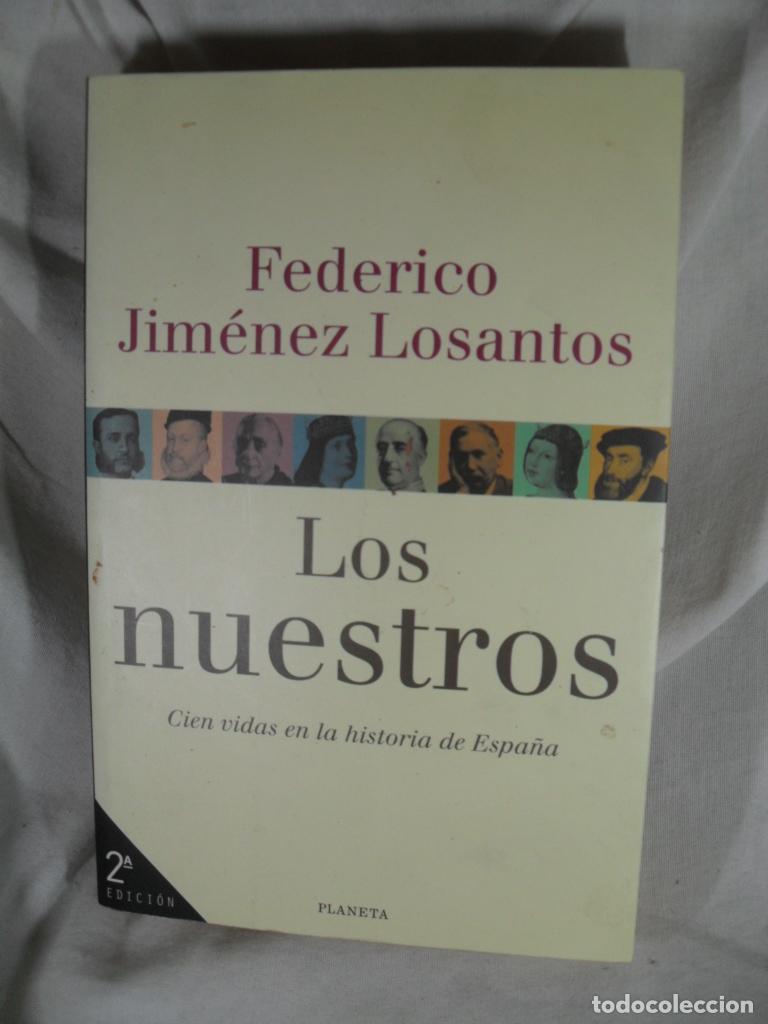 Libros: LOS NUESTROS - FEDERICO JIMENEZ LOSANTOS - Foto 1