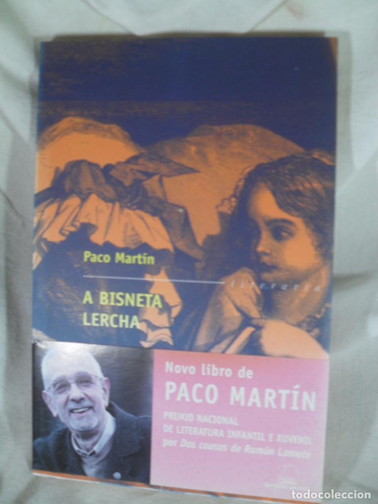 Libros: A BISNETA LERCHA - PACO MARTIN - Foto 1