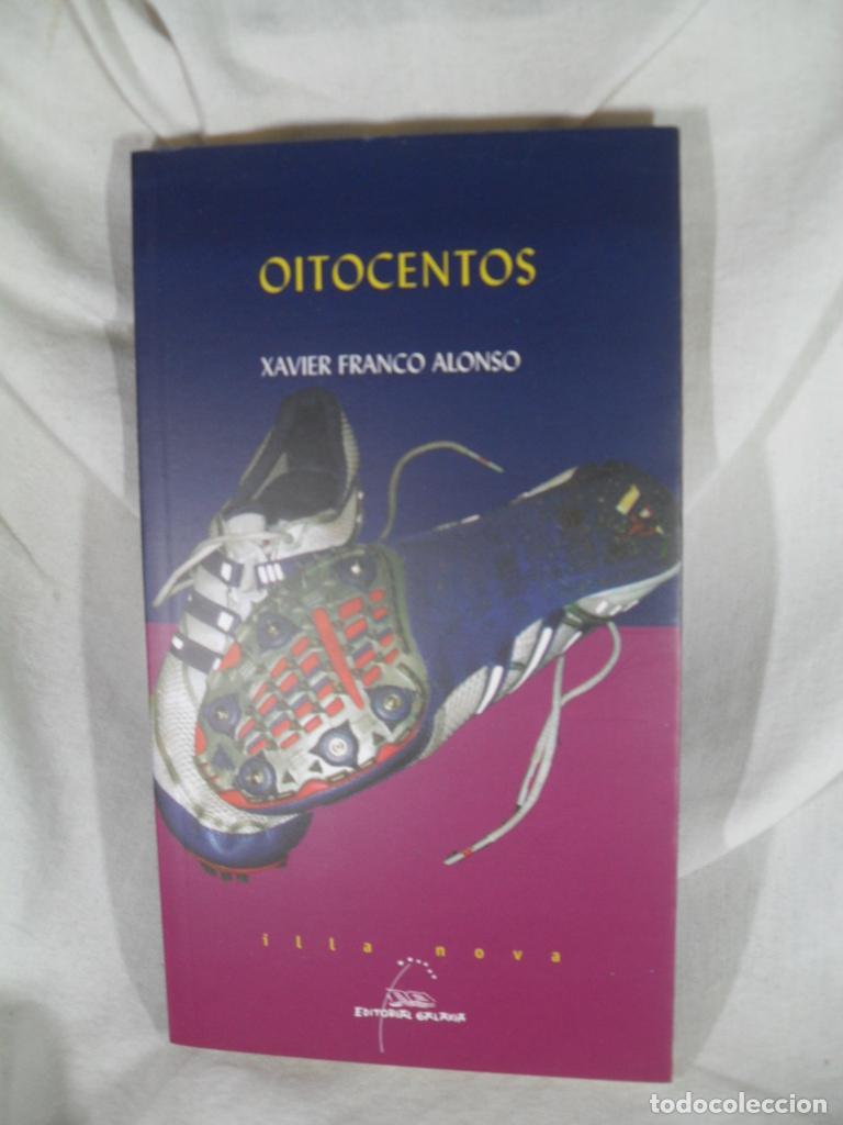 Libros: OITOCENTOS - XAVIER FRANCO ALONSO - Foto 1