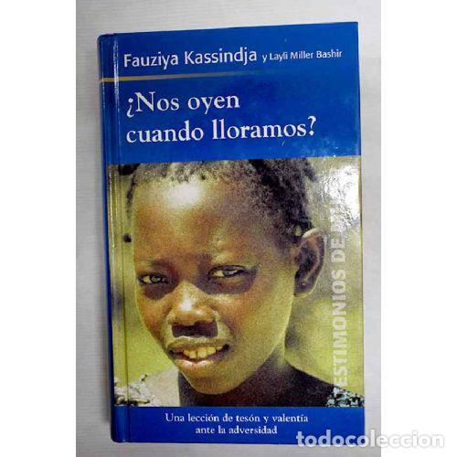 B&uuml;cher: &iquest;NOS OYEN CUANDO LLORAMOS?. - FAUZIYA KASSINDJA.