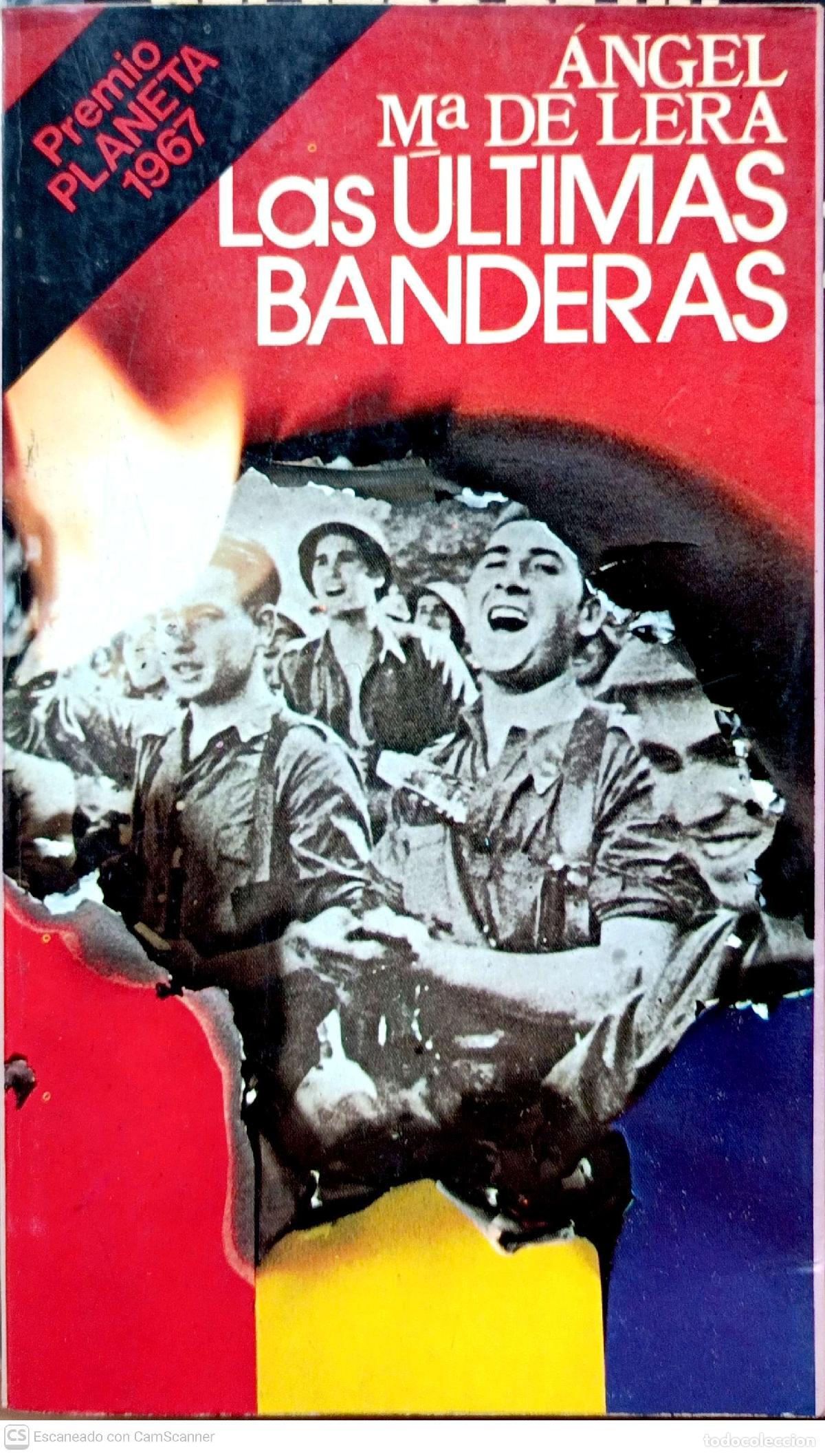 Libros: Las &uacute;ltimas banderas - &Aacute;ngel M&ordf; de Lera - Foto 1