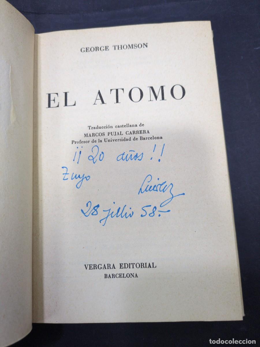 Libros: El atomo - Sir George Thomson; Vergara Editorial, 1958 - Foto 2
