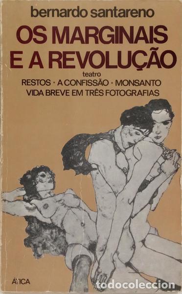 Libros: SANTARENO. (Bernardo) - OS MARGINAIS E A REVOLU&Ccedil;&Atilde;O.