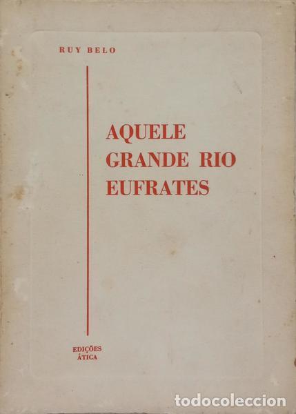 Libros: BELO. (Ruy) - AQUELE GRANDE RIO EUFRATES. - Foto 1