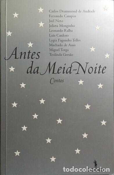 Libros: DRUMMOND DE ANDRADE. (Carlos) et al. - ANTES DA MEIA-NOITE.