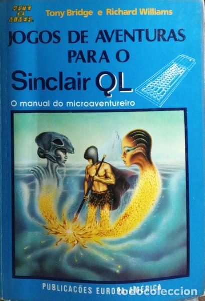 Libros: BRIDGE. (Tony) e Richard Williams. - JOGOS DE AVENTURAS PARA O SINCLAIR QL. - Foto 1