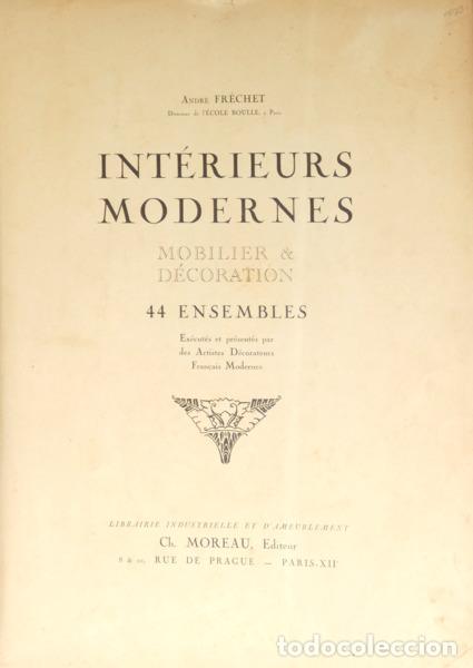 books: FR&Eacute;CHET. (Andr&eacute;) - INT&Eacute;RIEURS MODERNES.