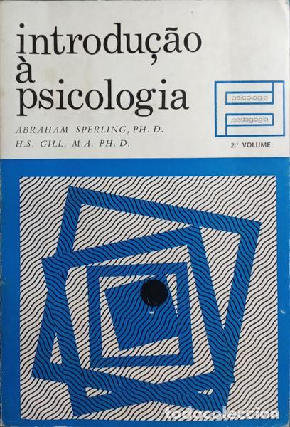Libros: SPERLINH. (Abraham) e H. S. Gill. - INTRODU&Ccedil;&Atilde;O &Agrave; PSICOLOGIA. [VOL. II] - Foto 1