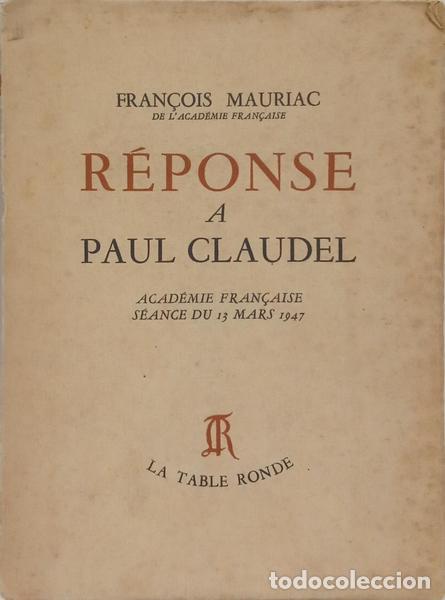 books: MAURIAC. (Fran&ccedil;ois) - R&Eacute;PONSE A PAUL CLAUDEL.