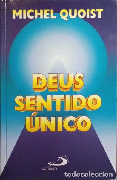 Libri di seconda mano: QUOIST. (Michel) e &Eacute;lie Mar&eacute;chal. - DEUS SENTIDO &Uacute;NICO.