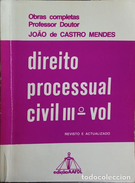 B&uuml;cher: CASTRO MENDES. (Jo&atilde;o de) - DIREITO PROCESSUAL CIVIL. RECURSOS E AC&Ccedil;&Atilde;O EXECUTIVA. [ED. 1989, VOL. III