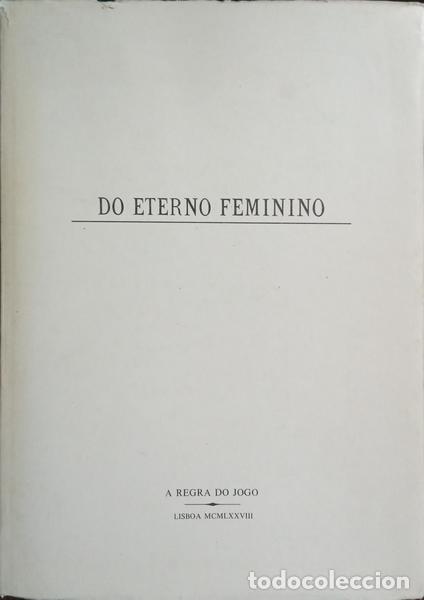 Libros: GOMES. (Ant&oacute;nio Andr&eacute;) e Rui Rom&atilde;o. - DO ETERNO FEMININO. - Foto 1