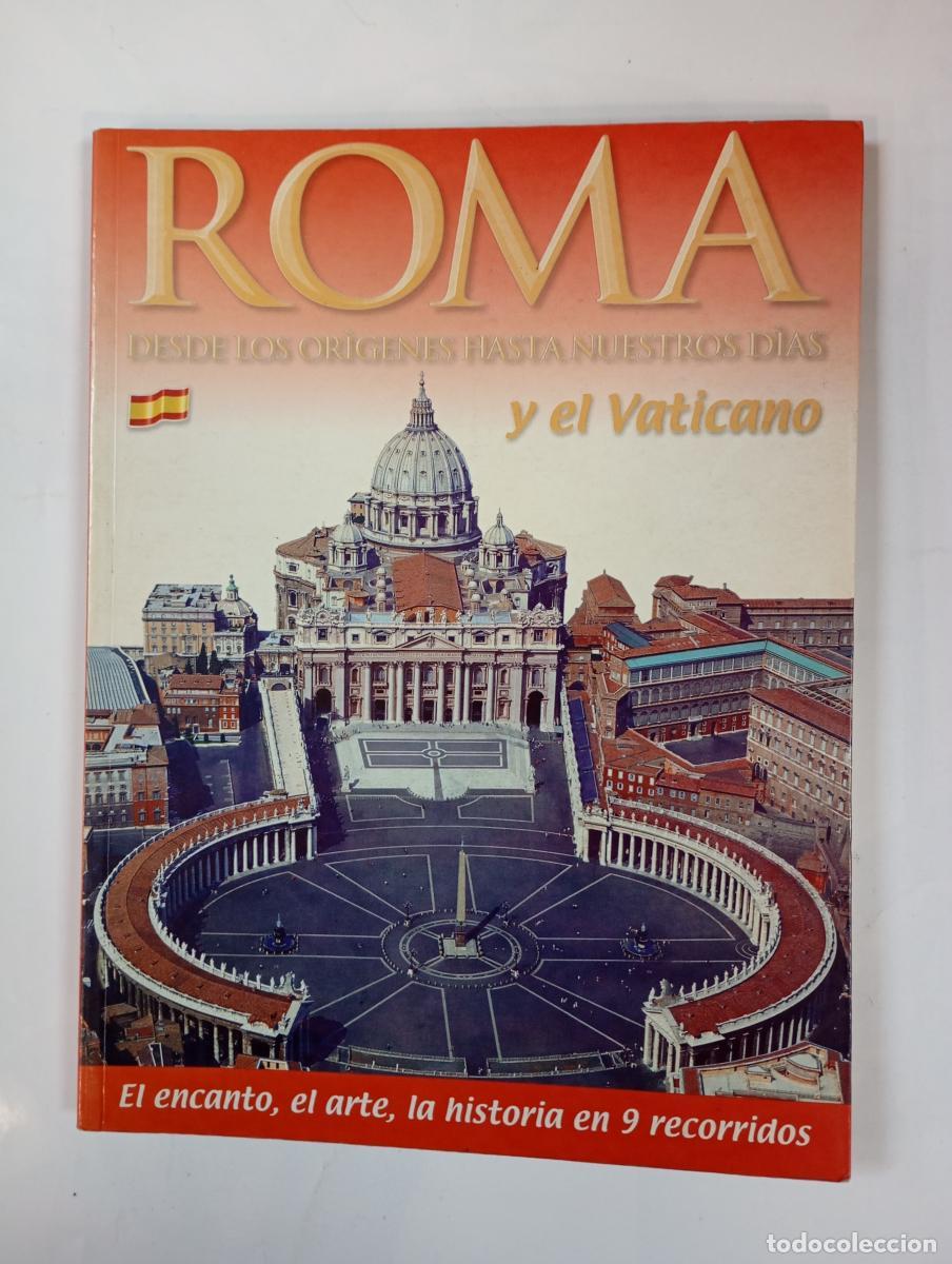 B&uuml;cher: Roma. Desde los or&iacute;genes hasta nuestros d&iacute;as y el Vaticano. - VV.AA. TDK979