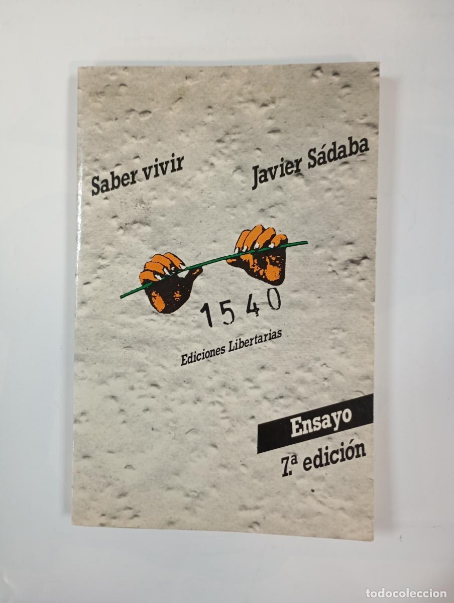 Libros: Saber vivir. - Javier S&aacute;daba Garay. TDK979 - Foto 1