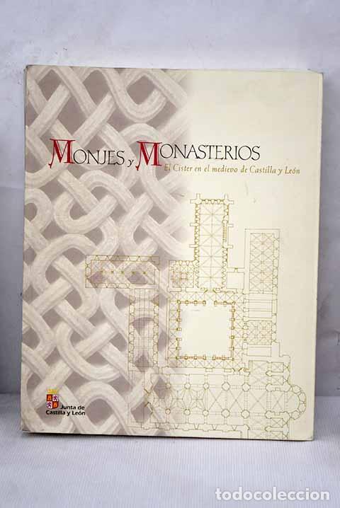 Libros: Monjes y monasterios: el C&iacute;ster en el medievo de Castilla y Le&oacute;n - Foto 1
