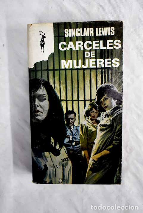Libros: C&aacute;rceles de mujeres: Lewis, Sinclair.- Lewis, Sinclair - Foto 1