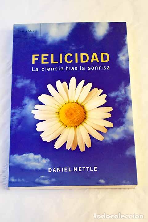 Libros: Felicidad : la ciencia tras la sonrisa.- Nettle, Daniel - Foto 1
