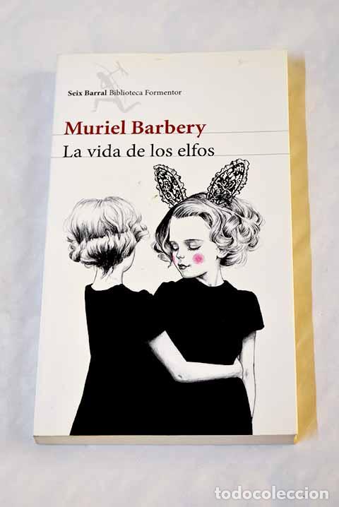 Libros: La vida de los elfos.- Barbery, Muriel - Foto 1