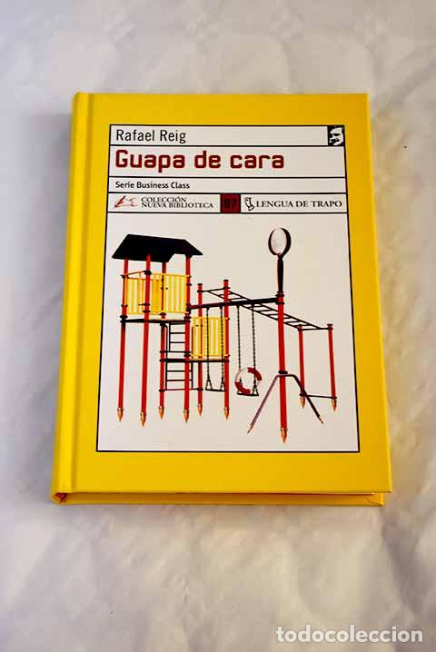 Libros: Guapa de cara: Reig, Rafael.- Reig, Rafael - Foto 1