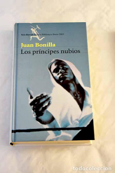 Libros: Los pr&iacute;ncipes nubios.- Bonilla, Juan - Foto 1