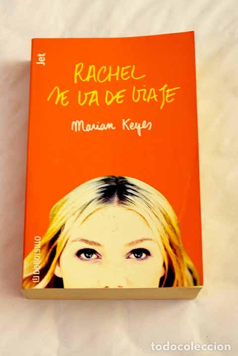 Libros: Rachel se va de viaje.- Keyes, Marian - Foto 1