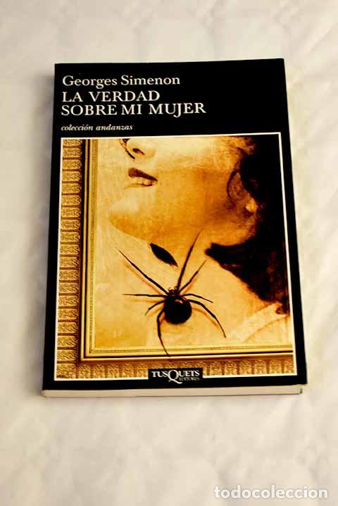 Libros: La verdad sobre mi mujer.- Simenon, Georges - Foto 1