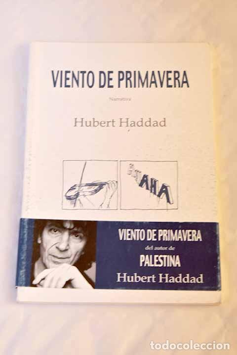 Libros: Viento de primavera: Haddad, Hubert.- Haddad, Hubert - Foto 1