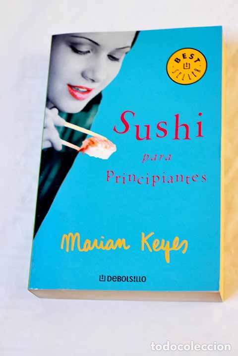 Libros: Sushi para principiantes.- Keyes, Marian - Foto 1