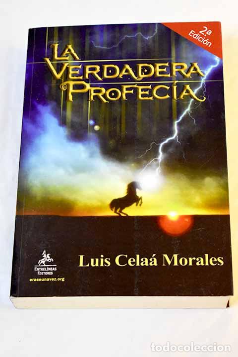 Libros: La verdadera profec&iacute;a.- Cela&aacute; Morales, Luis - Foto 1