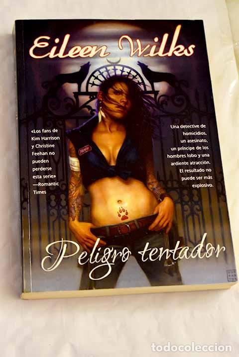 Libros: Peligro tentador: Wilks, Eileen.- Wilks, Eileen - Foto 1