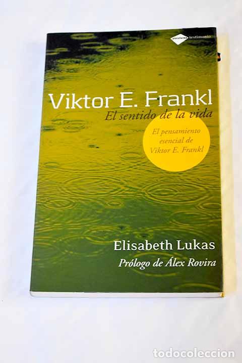 Libros: Viktor E: Frankl: El sentido de la vida.- Parayre, Tina - Foto 1