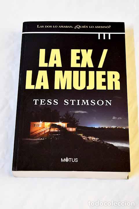 Libros: La ex, la mujer: Stimson, Tess.- Stimson, Tess - Foto 1