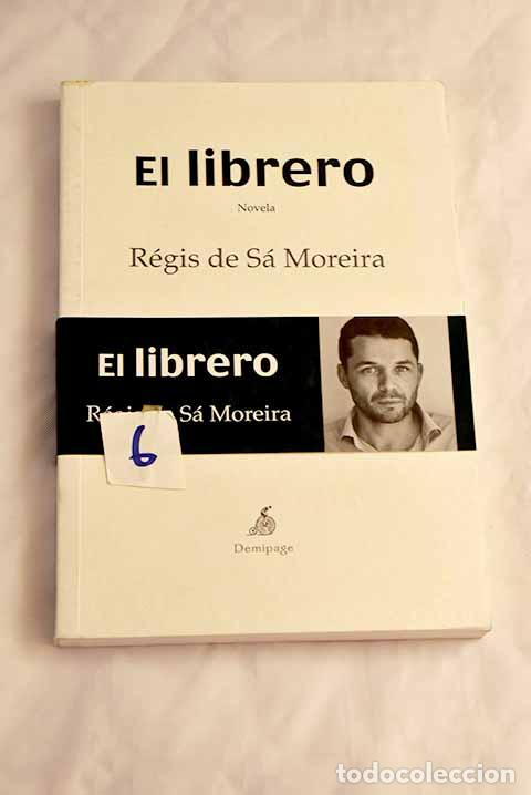 Libros: El librero: Moreira, R&eacute;gis de S&aacute;.- Moreira, R&eacute;gis de S&aacute; - Foto 1