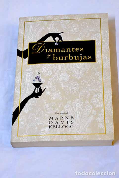 Libros: Diamantes y burbujas.- Kellogg, Marne Davis - Foto 1