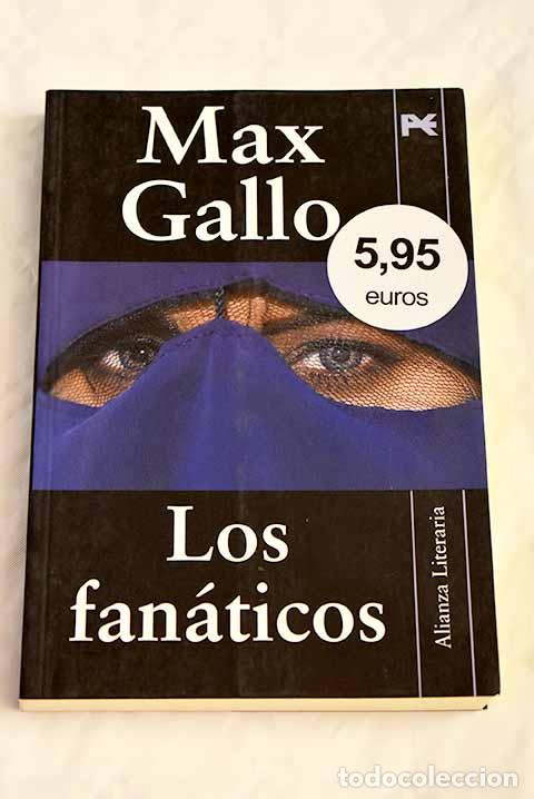 Libros: Los fan&aacute;ticos: Gallo, Max.- Gallo, Max - Foto 1