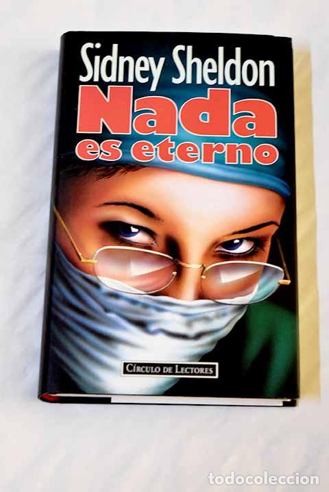 Libros: Nada es eterno: Sheldon, Sidney.- Sheldon, Sidney - Foto 1