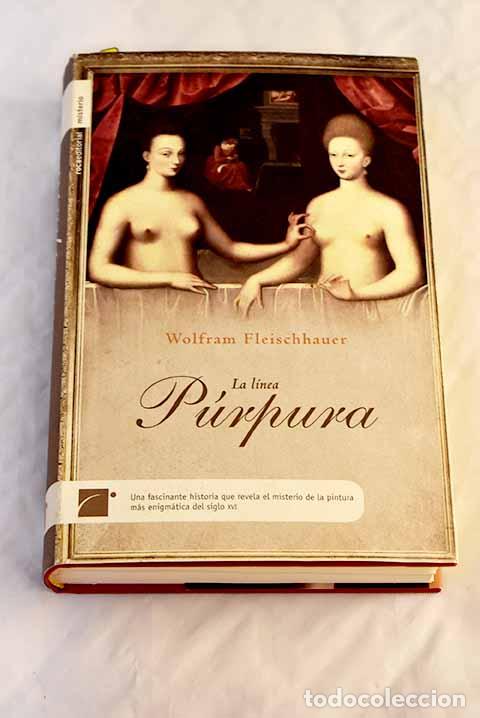 Libros: La l&iacute;nea p&uacute;rpura: Fleischhauer, Wolfram.- Fleischhauer, Wolfram - Foto 1